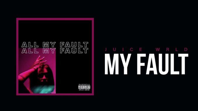 Juice-WRLD-My-Fault-1.jpg